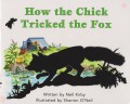 How The Chick Tricked The Fox