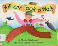 Wilbert Took A Walk