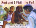 Red And I Visit The Vet