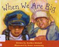 When We Are Big