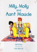 Milly, Molly And Aunt Maude