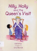 Milly, Molly And Queen'S Visit