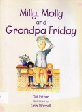 Milly, Molly And Grandpa Friday