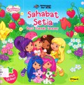 Strawberry Shortcake : Sahabat Setia (Best Friends Forever)