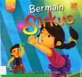 Aisa Anak Cerdik : Bermain Sirkus