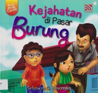 Aisa Anak Cerdik : Kejahatan Di Pasar Burung