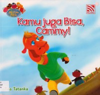 Seri My Cute Fable : Kamu Juga Bisa, Cammy!