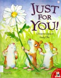Just For You!
