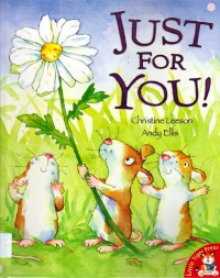 Just For You!
