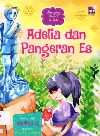 Dongeng Negeri Ajaib : Adelia Dan Pangeran Es