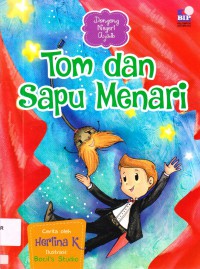 Dongeng Negeri Ajaib : Tom Dan Sapu Menari