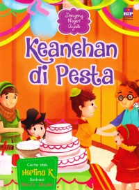 Dongeng Negeri Ajaib : Keanehan Di Pesta