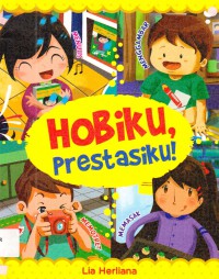 Hobiku, Prestasiku!