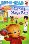 Daniel Tiger'S Neighborhood Ready To Read Pre Lv One : Daniel Plays Ball