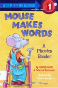 Step Into Reading Lv. 1 Phonics : Mouse Makes Words