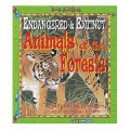 Endangered & Extinct : Animals Of The Forests