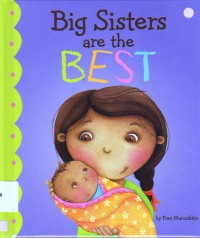 Big Sisters Are The Best