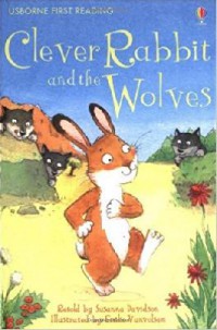 Usborne First Reading : Clever Rabbit And The Wolves