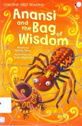 Usborne First Reading : Anansi And The Bag Of Wisdom