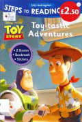 Steps To Reading 2 : Disney . Pixar Toy Story - Toy-Tastic Adventures