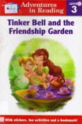 Disney Adventures In Reading Level 3 : Tinker Bell And The Friendship Garden