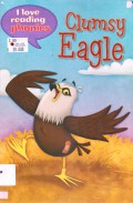 I Love Reading Phonics : Clumsy Eagle