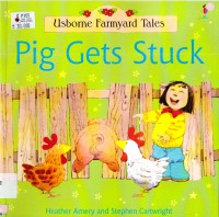 Usborne Farmyard Tales : Pig Gets Stuck