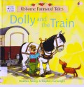 Usborne Farmyard Tales : Dolly And The Train