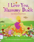 I Love You, Mummy Duck