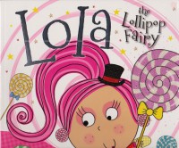 Lola The Lollipop Fairy