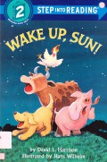 Step Into Reading Step 2 Reading With Help : Wake Up, Sun!