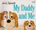My Daddy And Me