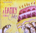 A Big Hug Book : A Family Is Like A Cake