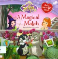 Disney Sofia The First : A Magical Match (Persahabatan Ajaib)