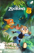 Disney Zootopia : Super Animals! (Hewan - Hewan Super!)