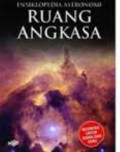 Eksiklopedia Astronomi 6 : Ruang Angkasa