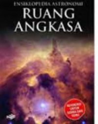 Eksiklopedia Astronomi 6 : Ruang Angkasa
