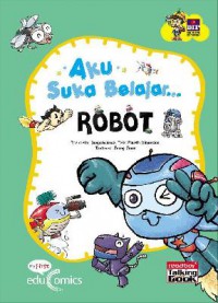 Seri Aku Suka Belajar : Robot