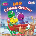 Barney : Let'S Go Celebrate Christmas