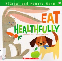 Kitanai And Hungry Hare : Eat Healthfully