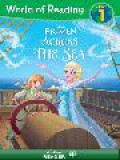 World Of Reading Level 1 : Disney Frozen. Across The Sea