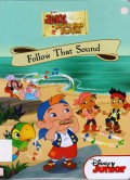 Disney Jake And The Never Land Pirates : Follow That Sound