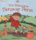 Mr Moo : Mr Moo And The Faraway Farm