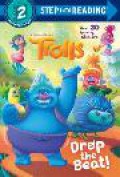 Step Into Reading 2 : Trolls. Drop The Beat!