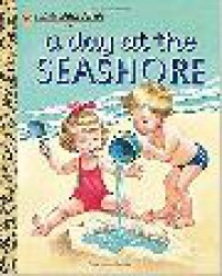 A Little Golden Book : A Day At The Seashore