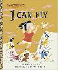 A Little Golden Book : I Can Fly