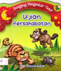 Dongeng Pengantar Tidur : Ujian Persahabatan