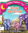 Dongeng Pengantar Tidur : Bimbi Dan Kindi