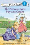I Can Read Lv.1 : The Princess Twins Play In The Garden