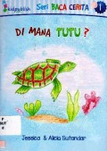 Seri Baca Cerita 1 : Di Mana Tutu?